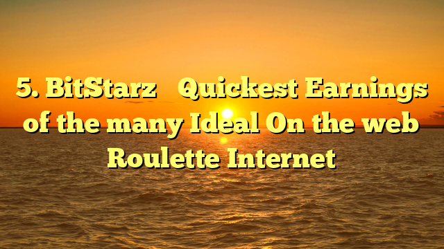 5. BitStarz � Quickest Earnings of the many Ideal On the web Roulette Internet