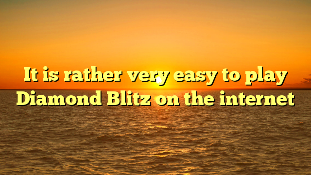 It is rather very easy to play Diamond Blitz on the internet
