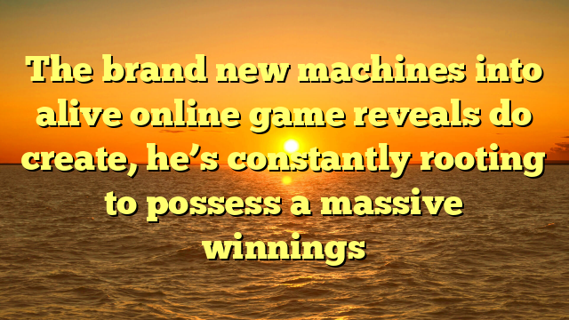 The brand new machines into alive online game reveals do create, he’s constantly rooting to possess a massive winnings